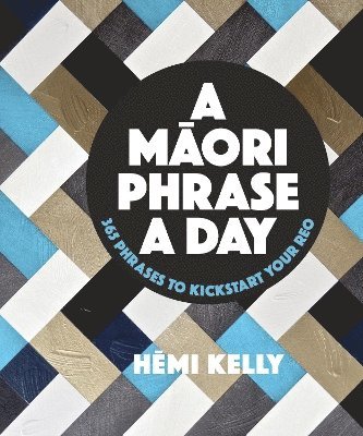 Hemi Kelly - Maori Phrase a Day, Häftad