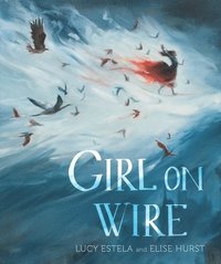 bokomslag Girl on Wire