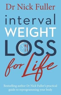 bokomslag Interval Weight Loss for Life