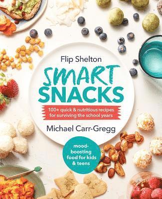 Flip Shelton, Michael Carr-Gregg - Smart Snacks, Häftad