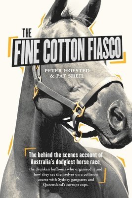 Peter Hoysted - Fine Cotton Fiasco, Häftad