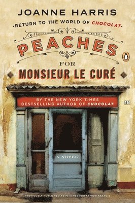 Joanne Harris - Peaches for Monsieur Le Curé, Häftad