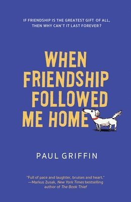 When Friendship Followed Me Home 1