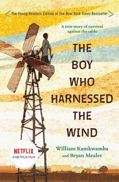 William Kamkwamba, Bryan Mealer - Boy Who Harnessed the Wind, Häftad
