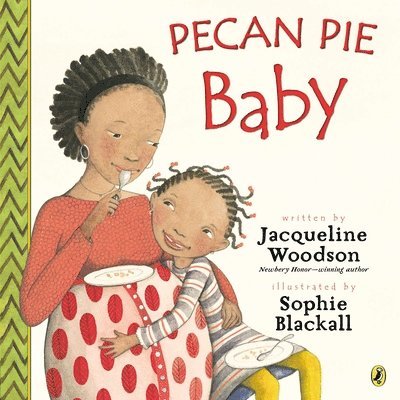 Jacqueline Woodson - Pecan Pie Baby, Häftad