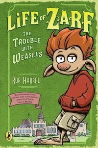 bokomslag Life Of Zarf: The Trouble With Weasels