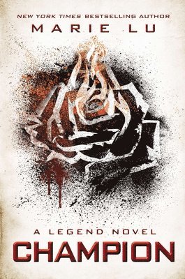 Marie Lu - Champion: A Legend Novel, Häftad