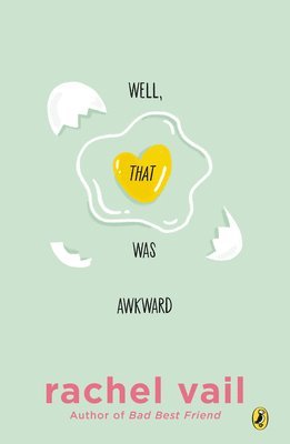 Rachel Vail - Well, That Was Awkward, Häftad