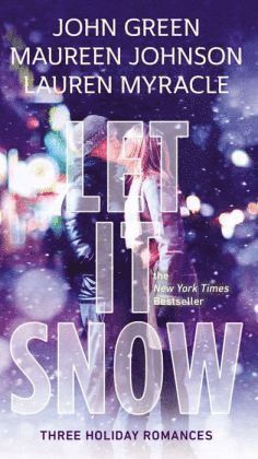 Let It Snow: Three Holiday Romances 1