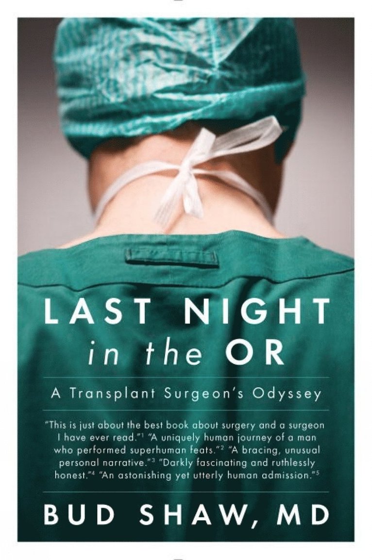 Bud Shaw - Last Night in the OR, Häftad