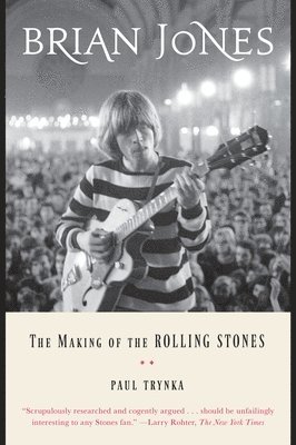 bokomslag Brian Jones: The Making of the Rolling Stones