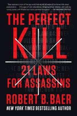 bokomslag The Perfect Kill: 21 Laws for Assassins