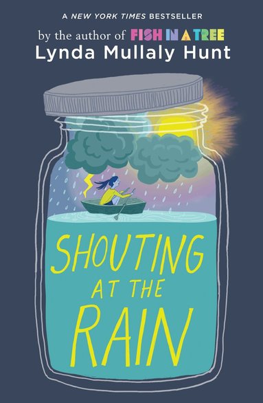 Lynda Mullaly Hunt - Shouting at the Rain, Häftad
