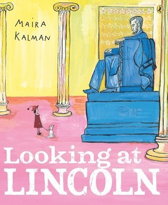 Maira Kalman - Looking at Lincoln, Häftad