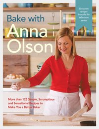 bokomslag Bake With Anna Olson