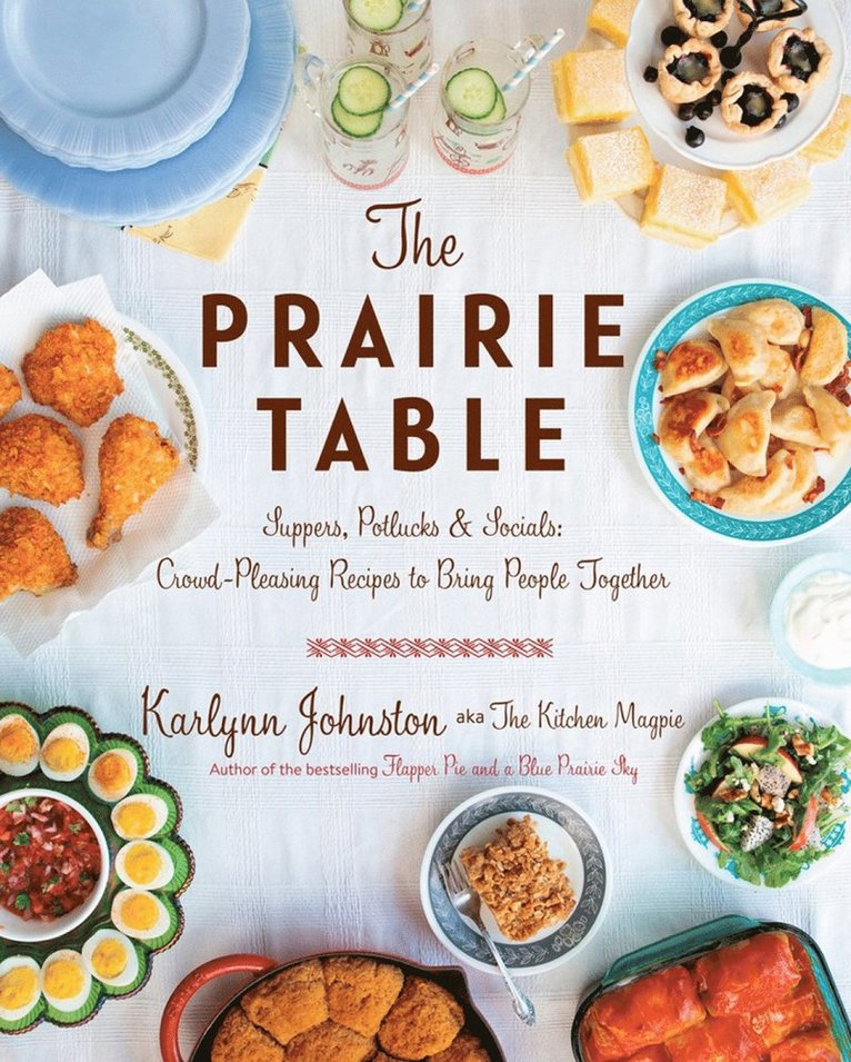 Karlynn Johnston - Prairie Table, Inbunden