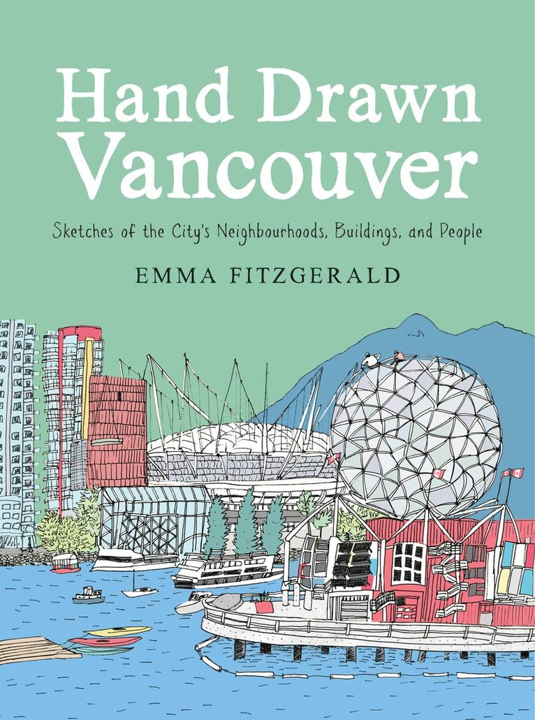 Emma Fitzgerald - Hand Drawn Vancouver, Inbunden