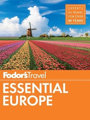 Fodor'S Travel Guides: Fodor's Essential Europe