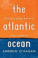 bokomslag Atlantic Ocean: Reports from Britain and America
