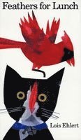 Lois Ehlert - Feathers for Lunch, Häftad