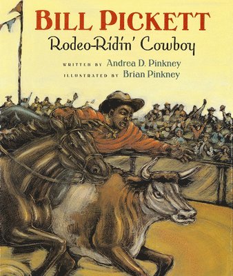 Andrea Davis Pinkney - Bill Pickett: Rodeo-Ridin' Cowboy, Häftad