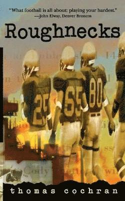 Thomas Cochran - Roughnecks, Häftad