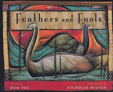 Mem Fox - Feathers and Fools, Häftad