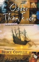 Bruce Coville - Odder Than Ever, Häftad