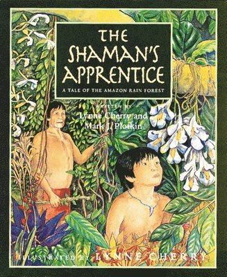bokomslag The Shaman's Apprentice: A Tale of the Amazon Rain Forest