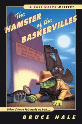 Bruce Hale - The Hamster of the Baskervilles, Häftad