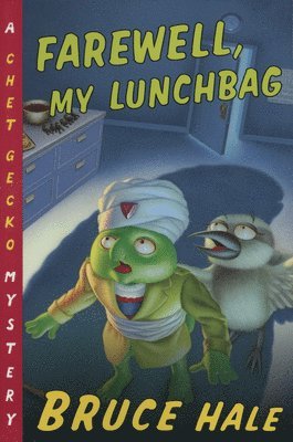 Bruce Hale - Farewell, My Lunchbag: A Chet Gecko Mystery, Häftad