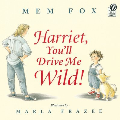 Harriet, You'Ll Drive Me Wild! 1