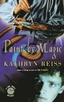 Kathryn Reiss - Paint by Magic, Häftad