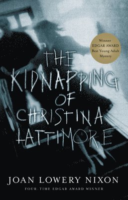 Joan Lowery Nixon - The Kidnapping of Christina Lattimore, Häftad