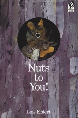 Lois Ehlert - Nuts to You!, Häftad