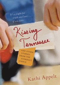 bokomslag Kissing Tennessee: And Other Stories from the Stardust Dance