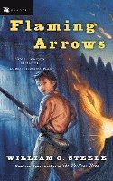 William O. Steele - Flaming Arrows, Häftad