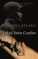 Cynthia Rylant - I Had Seen Castles, Häftad