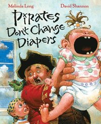 bokomslag Pirates Don't Change Diapers