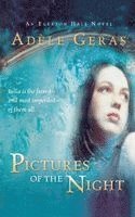 Adèle Geras - Pictures of the Night: The Egerton Hall Novels, Volume Three, Häftad