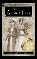 Patricia C. Wrede, Caroline Stevermer - The Grand Tour, Häftad
