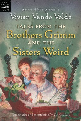 bokomslag Tales from the Brothers Grimm and the Sisters Weird