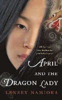 bokomslag April and the Dragon Lady