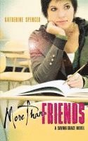 bokomslag More Than Friends: A Saving Grace Novel