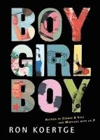 Ron Koertge - Boy Girl Boy, Häftad