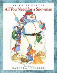bokomslag All You Need for a Snowman: A Winter and Holiday Book for Kids