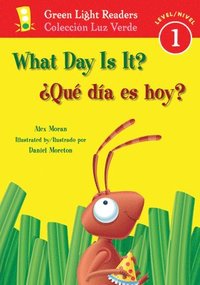 bokomslag What Day Is It?/¿Qué Día Es Hoy?