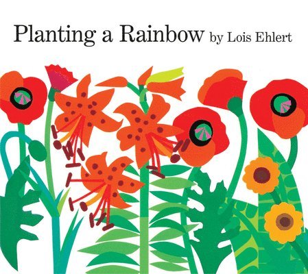 Lois Ehlert - Planting a Rainbow Lap Board Book, Kartonnage