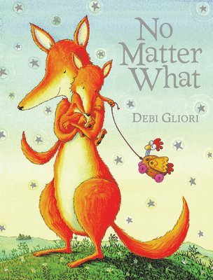 Debi Gliori - No Matter What, Kartonnage