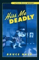 Bruce Hale - Hiss Me Deadly: A Chet Gecko Mystery, Häftad